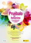 Cartel de la campaña de promoción del uso del preservativo femenino 2011. Leiho berri batean irekiko da